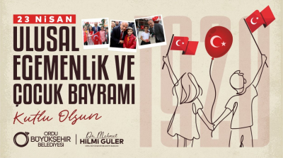 BAŞKAN GÜLER’DEN 23 NİSAN MESAJI