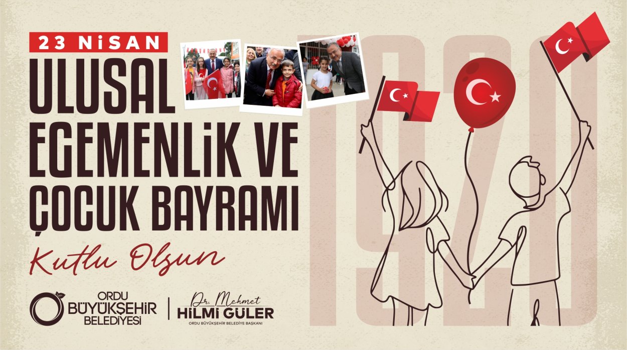 BAŞKAN GÜLER’DEN 23 NİSAN MESAJI